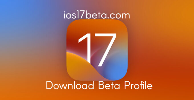 Download iOS 17 Beta Profile