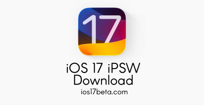 iOS 17 iPSW Download